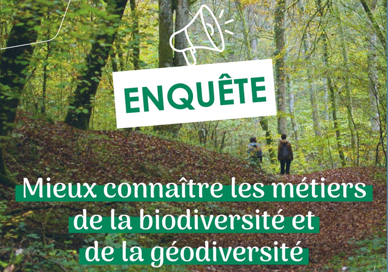 ENQUÊTE : Mieux connaître les métiers de la biodiversité et de la géodiversité